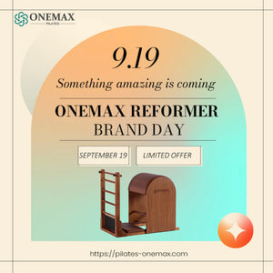 Season of Renewal Alert: ONEMAX Reformer Brand Day on September 19 — Our Largest Annual Discount Is Coming